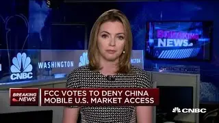 FCC votes to deny US market access to China Mobile