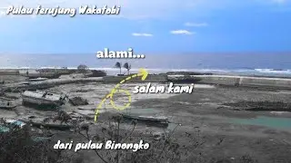 Selamat pagi semua.. dari Togo Binongko, Popalia - Sowa, Wakatobi