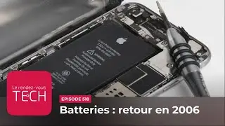 RDV Tech 518 &ndash; Batteries : retour en 2006 ►► [Podcast tech]