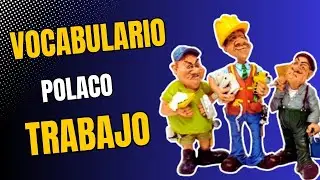LECCIÓN 15: Aprende Vocabulario Básico Polaco en el Trabajo