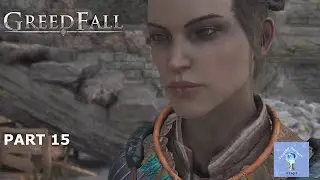 Greedfall Platinum Trophy Walkthrough Part 15 | Extreme Difficulty |
