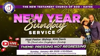 Hayes New Testament Church of God || NEW YEAR SUNDAY SERVICE || JAN 4, 2026
