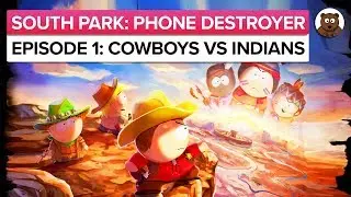 SOUTH PARK: PHONE DESTROYER | Walkthrough Gameplay Part 1