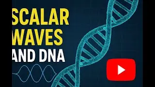 SCALAR WAVES Activate Your DNA? What They Don&rsquo;t Want You to Know!