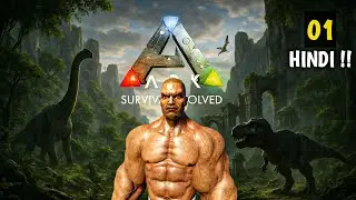 ARK SURVIVAL EVOLVED HINDI - NOW TIME TO BORN  EPISODE 01