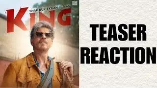 King Movie Teaser Reaction | Sharukh Khan Vs Prabhas