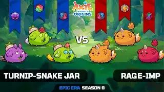 TURNIP-SNAKE JAR vs RAGE-IMP | SEASON 9 | AXIE INFINITY ORIGINS