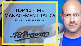 Top 10 Time Management Tactics For Busy Personal Trainers