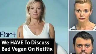 Bad Vegan Netflix Bad Vegan Reaction Bad Vegan Fame Fraud Fugitives
