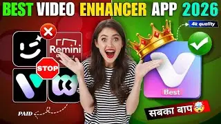 Best Photo & Video Enhancer App 2026 😍 || How To Increase Video Quality || Normal To 4K