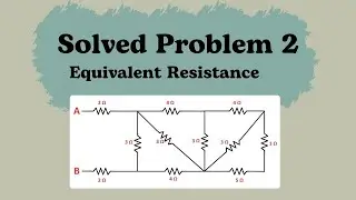 Solved Problem 1 - Equivalent resistance of series and parallel circuit