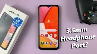Does The Samsung Galaxy A14 Have 3.5mm Headphone Port?