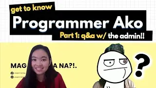 PART 1: Q&A with Programmer Ako!! | PATutorials