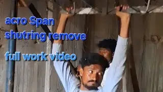 Acro Span, shutring ,removel technique 