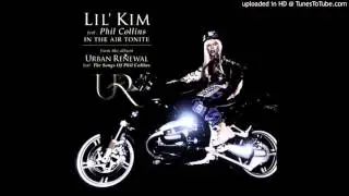 Lil' Kim - In The Air Tonite [Mintman's Floorfiller Mix] (feat. Phil Collins)