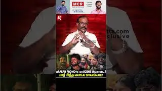 Arasan PROMO ல வர sCENE இதுதானா யார் இந்த Mayilai Sivakumar  Arasan Simbu Vada chennai Mayilai Sivak