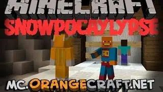Orangecraft - AO Plays SNOWPOCALYPSE NOW!
