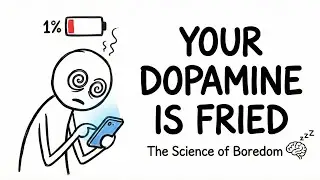 Your Dopamine is Fried: The Science of Boredom