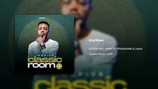 InQfive feat. Frank Ru,PhilaSande & Lezza - Khethiwe(Official Audio)