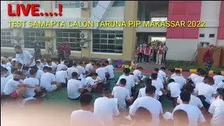 Live..! Tes SAMAPTA SIPENCATAR 2022 PIP MAKASSAR