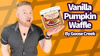 Candle Review: Vanilla Pumpkin Waffle by Goose Creek