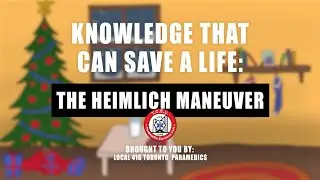 Local 416 Toronto Paramedics - First Aid Training: The Heimlich Maneuver