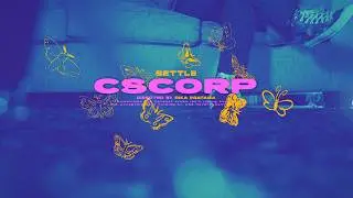 Settle - CSCORP (Official Music Video)