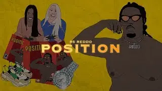 95 Reddo - Position (Official Video) Directed by @filmswavebray