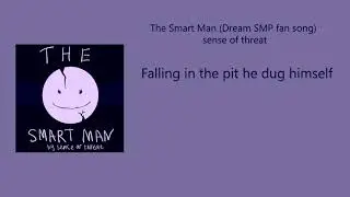 The smart man (Dream SMP fan song) (lyric video)