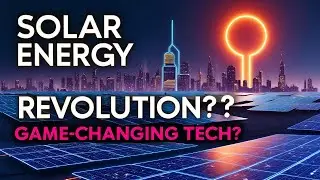 POWERING TOMORROW: The Future of Solar Energy