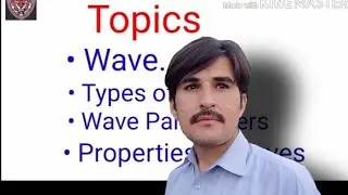 Class 10 Physics | Topic | Waves | Types of waves | Characteristic wave parameters | Properties of w