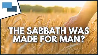 What does it mean that the Sabbath was made for man and not man for the Sabbath? |  GotQuestions.org