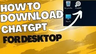 How to Download ChatGPT For PC | ChatGPT Desktop Shortcut