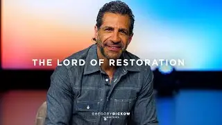 The Lord of Restoration | The Power to Change Today | Gregory Dickow