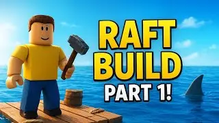 ROBLOX Raft Build Part 1! 🦈 पहले दिन Shark Attack से Survival! #roblox #games #epic 