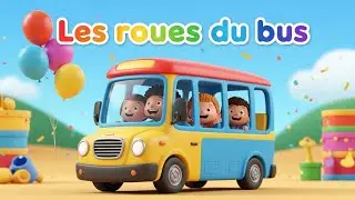 Chanson pour enfants | Les roues du bus | Comptine &eacute;ducative