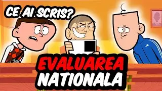 LA SCOALA: CUM AM FENTAT EVALUAREA NATIONALA