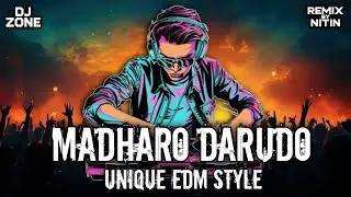 Madhro Darudo DJ Remix | Bouncy EDM Mix 2025 | Jigesh Kaviraj | Dj Zone |Gujarati Folk EDM Beat Drop