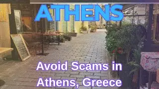 How to Avoid Common Scams in Athens, Greece