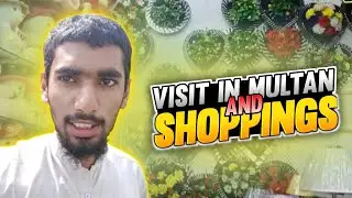 Visit In Multan And Shopping_s 🌹🌹 | Visit Multan City Vlogs | Qasim Saraiki Vlogs