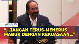 Pidato Surya Paloh Sempat Singgung Elite Politik Mabuk Kekuasaan