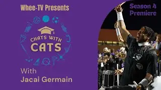 Chats With Marching Cats: Jacai Germain Returns