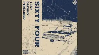 SIXTY FOUR