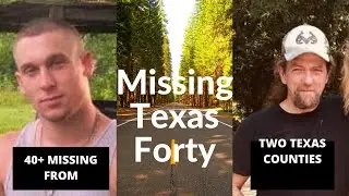 Missing Texas Forty:  Clint Miller and Johnny Lowe