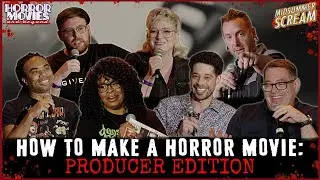 How To Make A Horror Movie: Producer Edition Panel - Midsummer Scream | Horror Movies and Beyond