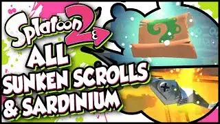 ALL SUNKEN SCROLLS & SARDINIUM LOCATIONS IN SPLATOON 2!