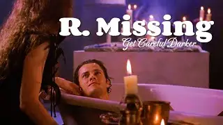 R. Missing - Get Careful Darker