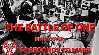 30 SECONDS TO MARS // THE BATTLE OF ONE  (DRUM COVER)
