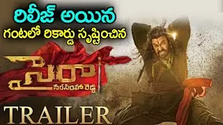 Sye Raa Movie Trailer Creates Record In Just One Hour | Chiranjeevi | Vijay Sethupathi | News Mantra
