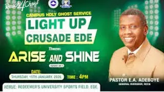 LIGHT UP CRUSADE EDE l REDEEMER'S UNIVERSITY EDE l JANUARY 15TH, 2026 l ARISE AND SHINE